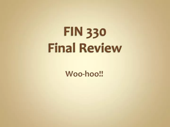 fin 330 final review