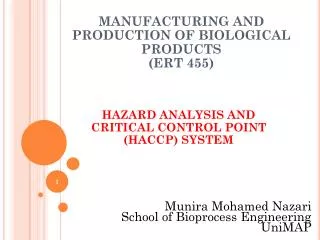 MANUFACTURING AND PRODUCTION OF BIOLOGICAL PRODUCTS (ERT 455)
