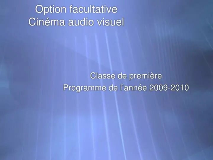 option facultative cin ma audio visuel