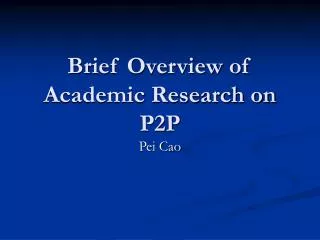 Brief Overview of Academic Research on P2P