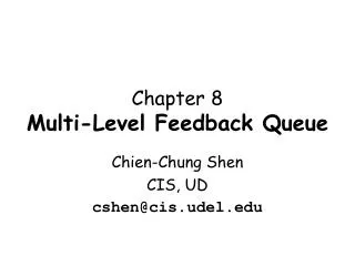 Chapter 8 Multi-Level Feedback Queue