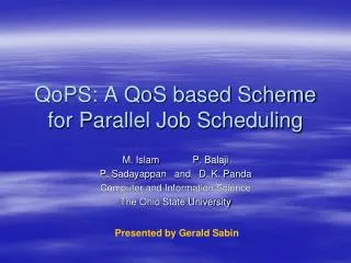 QoPS: A QoS based Scheme for Parallel Job Scheduling