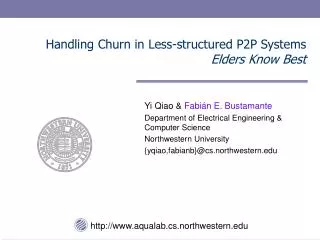 Handling Churn in Less-structured P2P Systems Elders Know Best