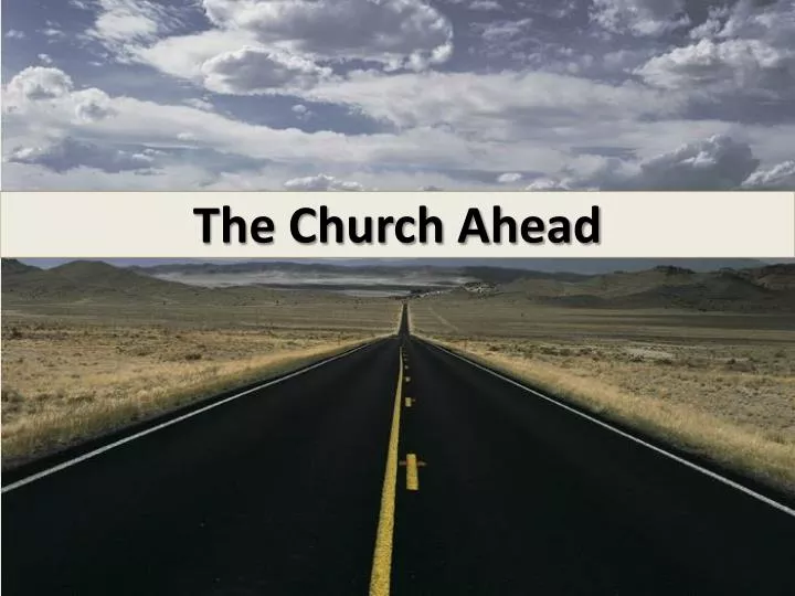 the church ahead