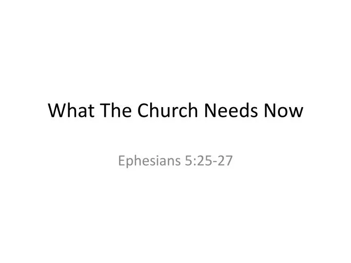 what the church needs now