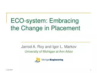 ECO-system: Embracing the Change in Placement