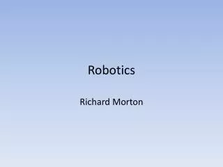 Robotics