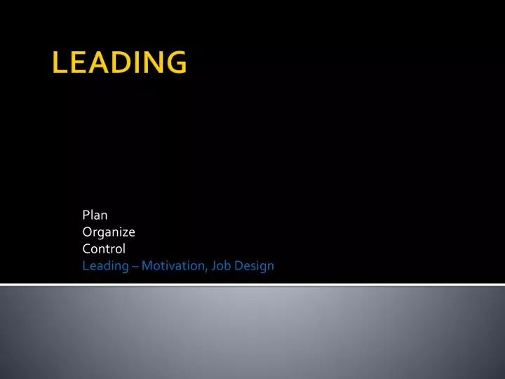 plan organize control leading motivation job design
