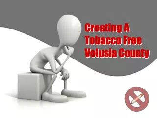 Creating A Tobacco Free Volusia County