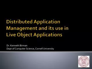 Distributed Application Management and its use in Live Object Applications