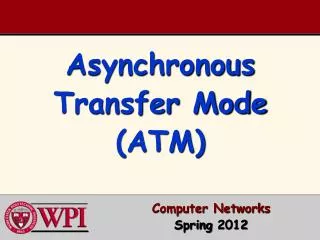 Asynchronous Transfer Mode (ATM)
