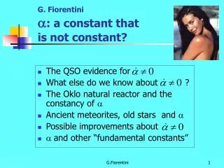 G. Fiorentini a : a constant that is not constant?