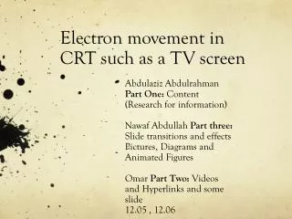 Electron movement in CRT such as a TV screen