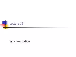 Lecture 12 Synchronization