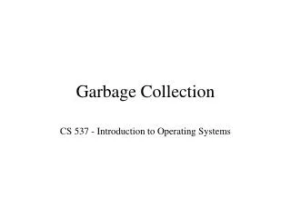 garbage collection