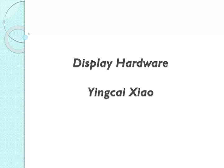 display hardware yingcai xiao