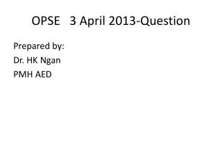 OPSE 3 April 2013-Question