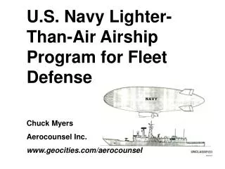 U.S. Navy Lighter-Than-Air Airship Program for Fleet Defense Chuck Myers Aerocounsel Inc.