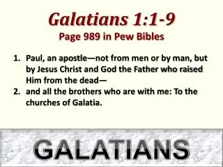 Galatians 1:1-9 Page 989 in Pew Bibles