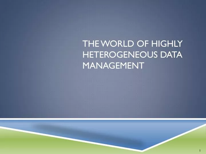 the world of highly heterogeneous data management