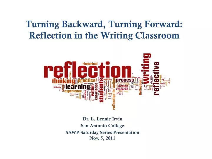 turning backward turning forward reflection in the writing classroom