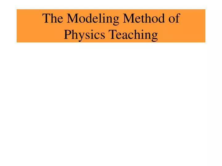 the modeling method of physics teaching