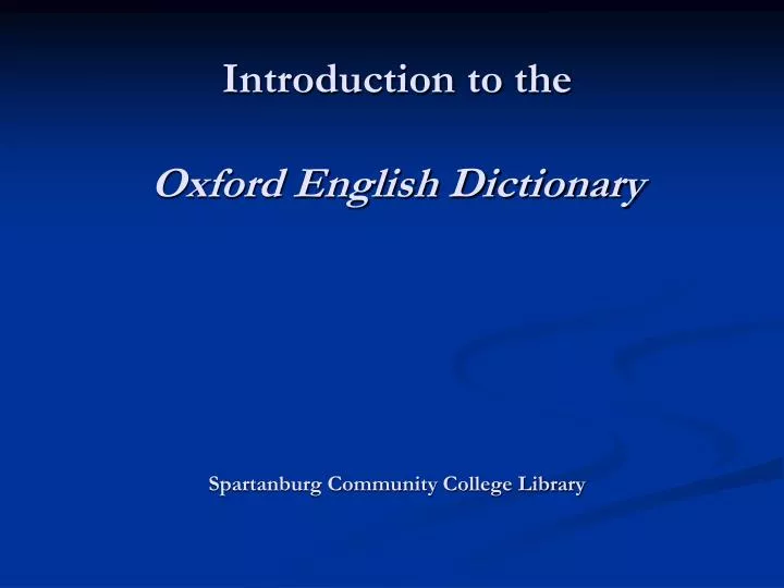 introduction to the oxford english dictionary spartanburg community college library