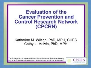 Evaluation of the Cancer Prevention and Control Research Network (CPCRN)