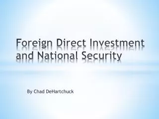 Foreign Direct Investment and National Security