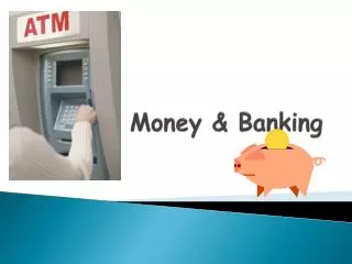 Money &amp; Banking