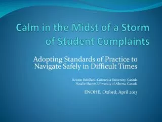 Calm in the Midst of a Storm of Student Complaints