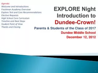 EXPLORE Night Introduction to Dundee-Crown!