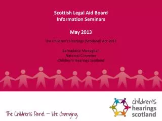 Scottish Legal Aid Board Information Seminars May 2013