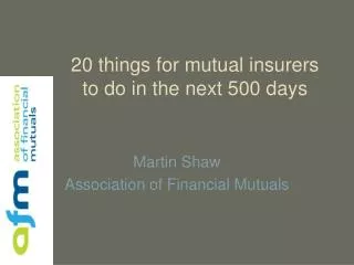 20 things for mutual insurers to do in the next 500 days