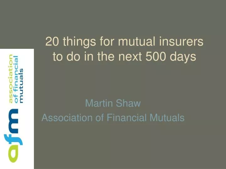 20 things for mutual insurers to do in the next 500 days