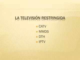 la televisi n restringida