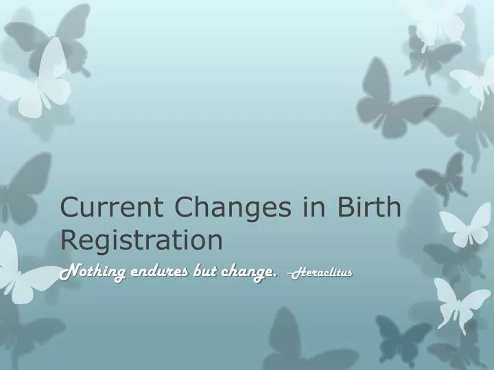 current changes in birth registration