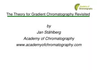 The Theory for Gradient Chromatography Revisited