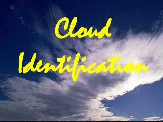 Cloud Identification