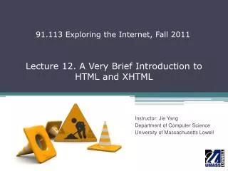 Lecture 12. A Very Brief Introduction to HTML and XHTML