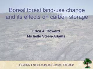 Boreal forest land-use change and its effects on carbon storage
