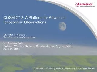 COSMIC*-2: A Platform for Advanced Ionospheric Observations