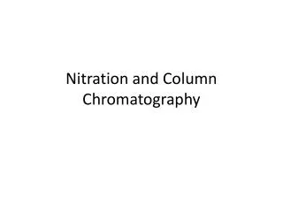 Nitration and Column Chromatography