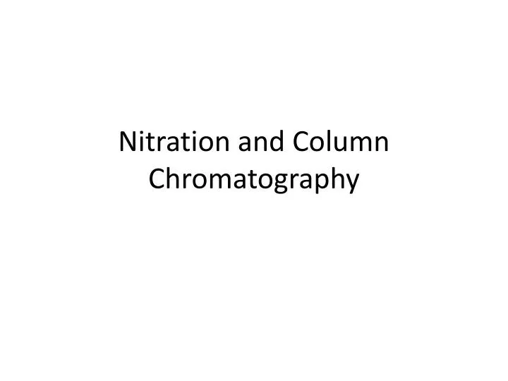 nitration and column chromatography