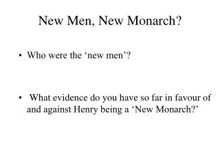 New Men, New Monarch?