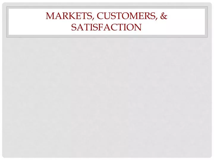 markets customers satisfaction