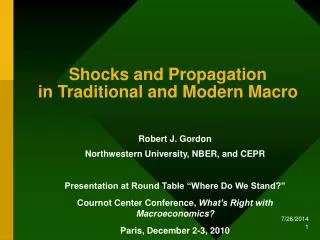 Shocks and Propagation in Traditional and Modern Macro