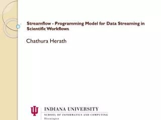 Streamflow - Programming Model for Data Streaming in Scientific Workflows