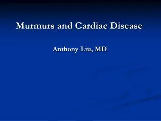 Murmurs and Cardiac Disease