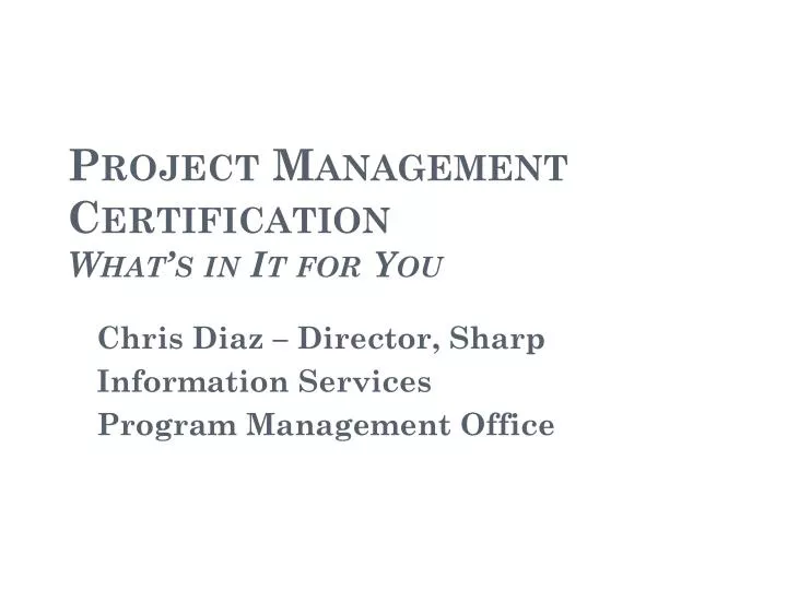 project management certification what s in it for you